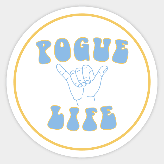 Pogue Life - Outer Banks Sticker by Erin Smart